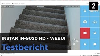 INSTAR IN9020 Full HD im Test  Überwachungskamera  Weboberflöche PTZ2 [upl. by Sacram741]