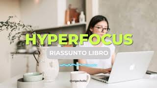 📖 HYPERFOCUS  Riassunto del libro 🔵 LIBRI DA LEGGERE DI BUSINESS [upl. by Creigh]