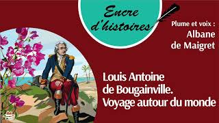 Épisode 61  Louis Antoine de Bougainville Voyage autour du monde [upl. by Pachston5]