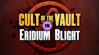 Borderlands 2  Cult of the Vault Symbols Eridium Blight [upl. by Nimaynib770]