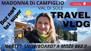 🇮🇹MADONNA DI CAMPIGLIO szczyty DOLOMITY narty snowboard BEZ GÓRY Marilleva Folgarida ferie raj ok [upl. by Lleral]