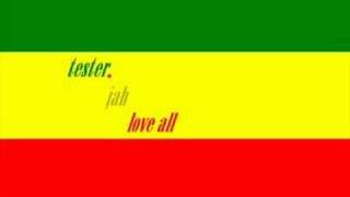 Tester  Jah love all [upl. by Corilla]