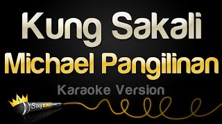 Michael Pangilinan  Kung Sakali Karaoke Version [upl. by Cirilla]