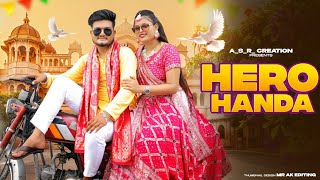 Hero Handa Official Music Video Khushi Baliyan Punit Choudhary Raj Mawer  Latest Haryanvi Song [upl. by Ahtela470]