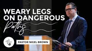 Wednesday 22nd May 2024  730 PM  Pastor Nigel Brown  Weary Legs On Dangerous Paths [upl. by Arraeis941]