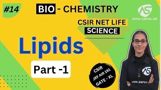 Lipids Part 1  Biochemistry  CSIR NET LIFESCIENCE DEC 2023 [upl. by Olracnaig490]