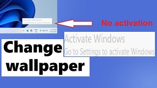 Change the wallpaper when Windows is not activated [upl. by Sufur506]