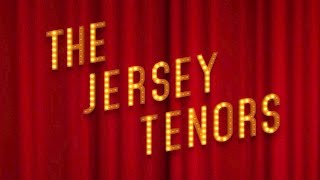 The Jersey Tenors [upl. by Ire]