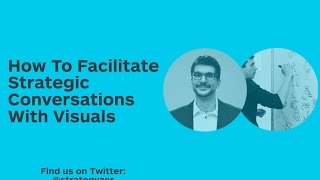 Strategyzer Webinar How To Facilitate Strategic Conversations With Visuals [upl. by Natala504]