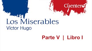 AUDIOLIBRO Los Miserables Parte 5 Libro 1 [upl. by Aro]