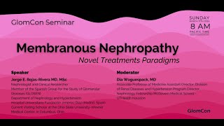 Membranous Nephropathy Novel Treatments Paradigms [upl. by Zita]