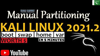 How to Create Manual Partition in Kali Linux 20212  Kali Manual Disk Partition  Kali Linux 20212 [upl. by Crescantia135]