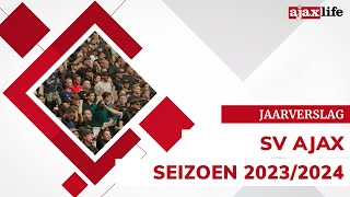 Jaarverslag SV Ajax seizoen 20232024 [upl. by Ximenez]