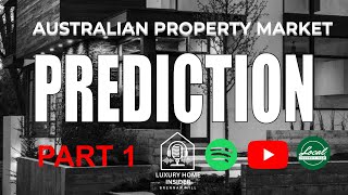 Insider Secrets Australian Real Estate Prediction For 2024 [upl. by Laband576]