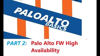 Palo Alto FW High Availability [upl. by Eynttirb]