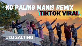 DJ SALTING  Senam Ko Paling Manis TIKTOK VIRAL REMIX  DJ MBON MBON  Dance Fitness  Zumbama [upl. by Bostow258]