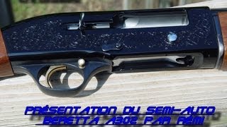 Présentation Beretta A302 par Rémi [upl. by Schmitt]