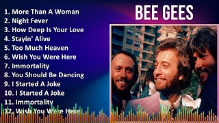 Bee Gees 2024 MIX Playlist  More Than A Woman Night Fever How Deep Is Your Love Stayin Alive [upl. by Tnilc774]