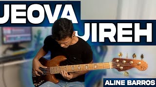 JEOVÁ JIREH  ALINE BARROS BASS COVER [upl. by Eillehs]