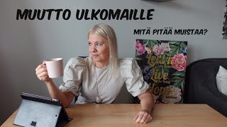 Muutto ulkomaille Tietopaketti ulkomaille muutosta [upl. by Artemla305]