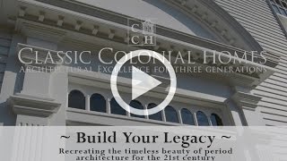 Classic Colonial Homes An Introductionary Video [upl. by Anisirhc]