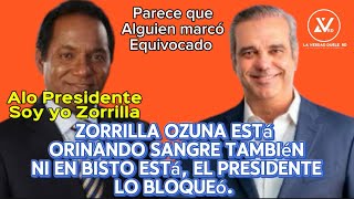 Zorrilla Ozuna Abinader lo dejó esperando está Orinando Sangre y está Bloqueado ni en Bisto esta [upl. by Davidson176]