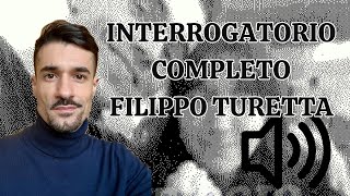 INTERROGATORIO COMPLETO Filippo Turetta [upl. by Aihsatal]