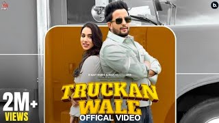 Truckan Wale Official Video R Nait  Jasmeen Akhtar  Dolisha  Bhana  Punjabi Song 2024 [upl. by Adoc364]