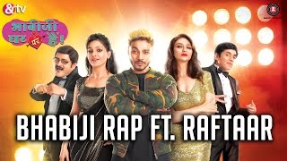 Raftaar x Anmol Malik  BhabiJi Rap Song  Bhabiji Ghar Par Hain presented by ampTV [upl. by Aiyram]