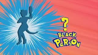 Whos That Black Person [upl. by Ragnar]