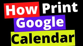 How to Print a Google Calendar [upl. by Sibelle513]