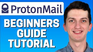 How To Use ProtonMail  PROTON MAIL EMAIL SERVICE TUTORIAL 2022 [upl. by Sined]