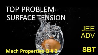 Top problem on Surface Tension  Capillarity for JEE Advanced sbt jeeadvanced surfacetension [upl. by Zetes]