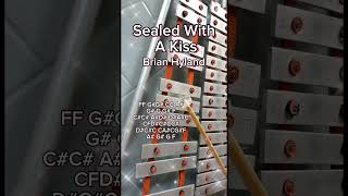 SEALED WITH A KISSBRIAN HYLANDLYRE XYLOPHONE COVER [upl. by Imtiaz]