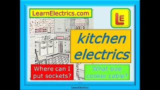 KITCHEN ELECTRICS – WHERE TO INSTALL SOCKETS – COOKER INSTALLATION – DIFFERENCES IN WELSH KITCHENS [upl. by Berlyn56]