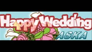 ASKA  Happy Wedding HQ [upl. by Catima3]