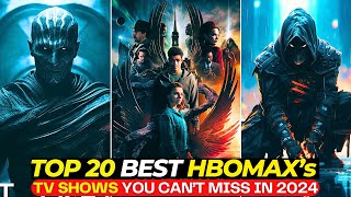 Top 20 MindBlowing TV Shows On HBOMAX In 2024 Thatll Keep You Hooked  Best Series To Watch 2024 [upl. by Serafine858]