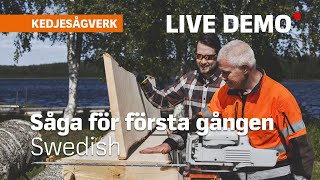 LOGOSOL  Live Demo  Såga för första gången  Kedjesågverk [upl. by Leduar]