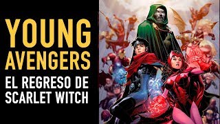 Young Avengers El regreso de Scarlet Witch l Cómic Narrado [upl. by Leikeze611]