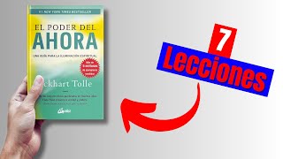 7 Lecciones del libro El Poder del ahora de Eckhart Tolle [upl. by Akinom]