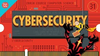 Cybersecurity Crash Course Computer Science 31 [upl. by Ilil]