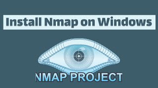 How to Install Nmap on Windows StepbyStep Guide [upl. by Nnoved]