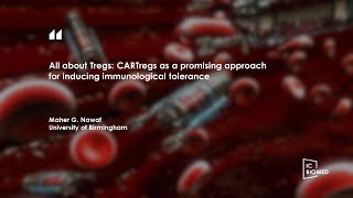 ICBioMed 2023All about Tregs CARTregs as a promising approach for inducing immunological tolerance [upl. by Keithley85]