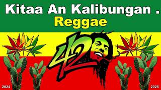 Kitaa An Kalibungan  Waray Waray  Reggae [upl. by Noreen481]