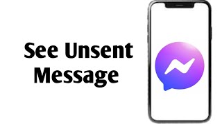 How to See Unsent Message in MessengerNew 2025 update [upl. by Etteoj]