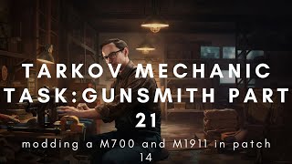 Tarkov Mechanic Task Gunsmith Part 21 [upl. by Iz464]