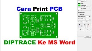 Cara Print PCB Diptrace ke MS Word Export PCB Diptrace [upl. by Tymes]