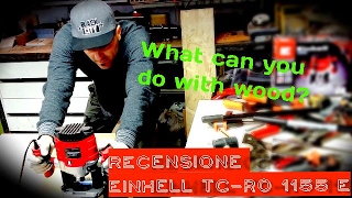 RECENSIONE FRESATRICEPANTOGRAFO Einhell TCRO 1155 E [upl. by Saimon]