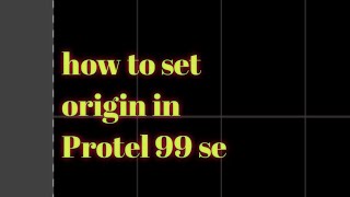 How to set origin in Protel 99Se [upl. by Web]