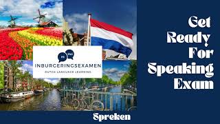 Dutch Speaking Exam A2  Spreken Examen InburgeningExamen [upl. by Phaedra]